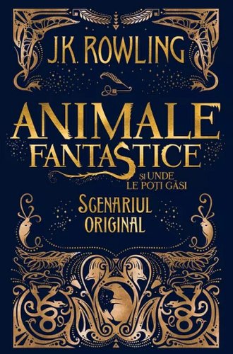 Animale fantastice - vol 1 - animale fantastice si unde le poti gasi scenariul original 