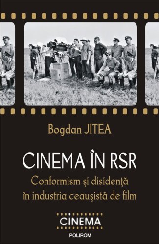 Cinema in rsr conformism si disidenta in industria ceausista de film