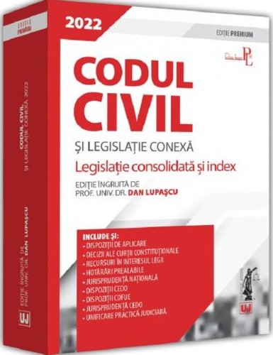 Codul civil si legislatie conexa 2022 - ed premium