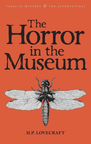 Collected short stories - vol 2 - the horror in the museum