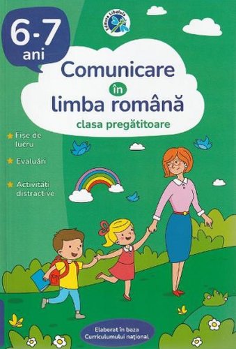 Comunicare in limba romana - clasa pregatitoare 6-7 ani