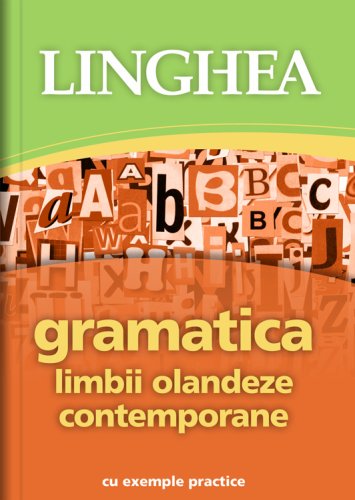Gramatica limbii olandeze contemporane cu exemple practice - ed 2