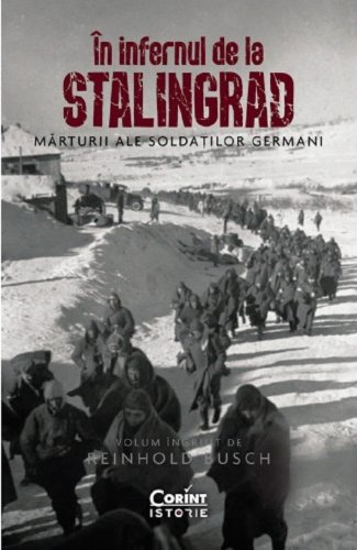 In infernul de la stalingrad marturii ale soldatilor germani
