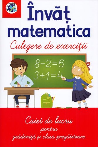 Invat matematica culegere de exercitii caiet de lucru - clasa pregatitoare