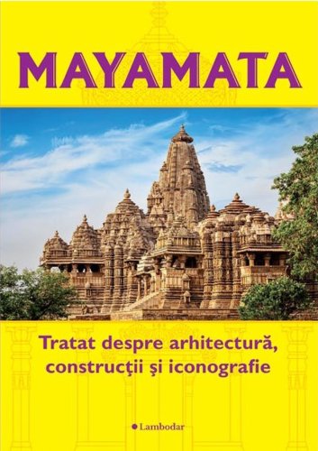 Mayamata tratat despre arhitectura constructii si iconografie