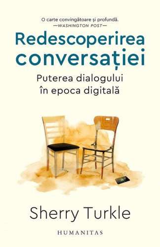 Redescoperirea conversatiei puterea dialogului in epoca digitala