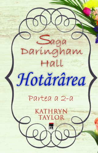 Saga daringham hall - hotararea vol 2