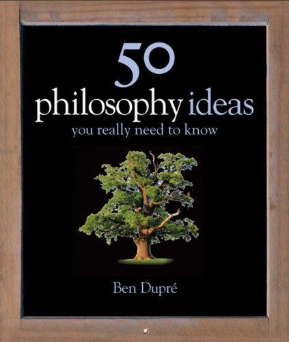 50 philosophy ideas you really should know | ben dupre