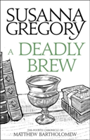 A deadly brew | susanna gregory