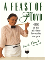 A feast of floyd | keith floyd
