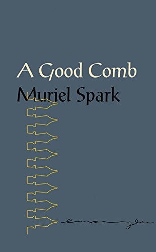 New Directions Publishing Corporation A good comb | muriel spark