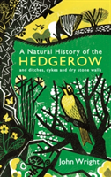 A natural history of the hedgerow | john wright