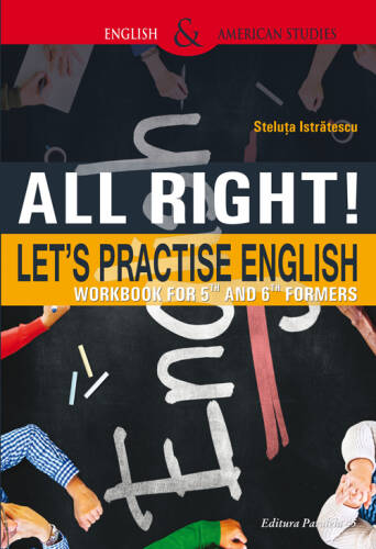 All right! let's practice english | steluta istratescu