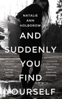 And suddenly you find yourself | natalie ann holborow