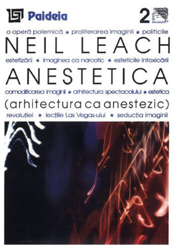 Anestetica - arhitectura ca anestezic | neil leach