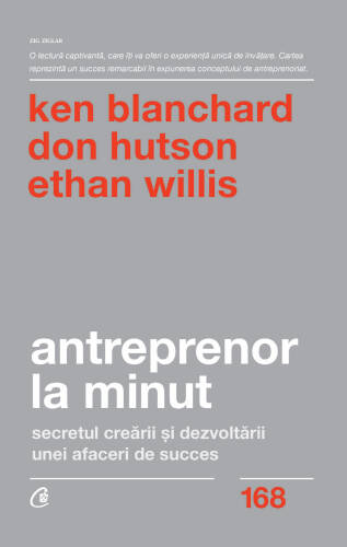 Antreprenor la minut | ken blanchard, don hutson, ethan willis