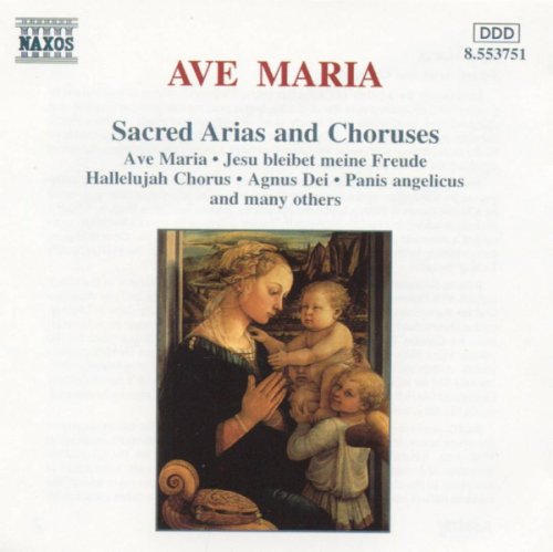Naxos Ave maria (sacred arias and choruses) | various composers
