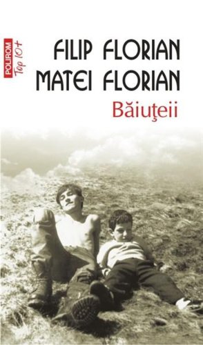 Polirom Baiuteii (top 10) | filip florian, matei florian