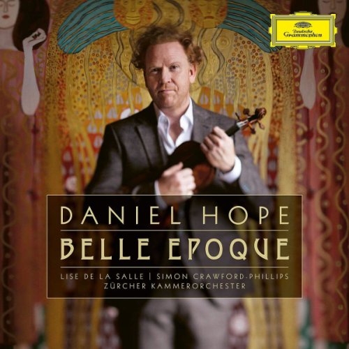 Deutsche Grammophon Belle epoque | daniel hope