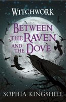 Between the raven and the dove | sophia kingshill