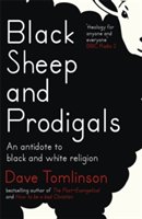 Black sheep and prodigals | dave tomlinson