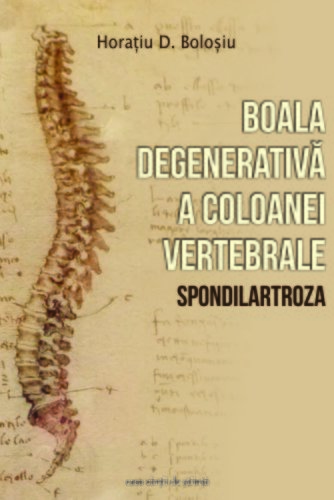 Boala degenerativa a coloanei vertebrale | horatiu d. bolosiu