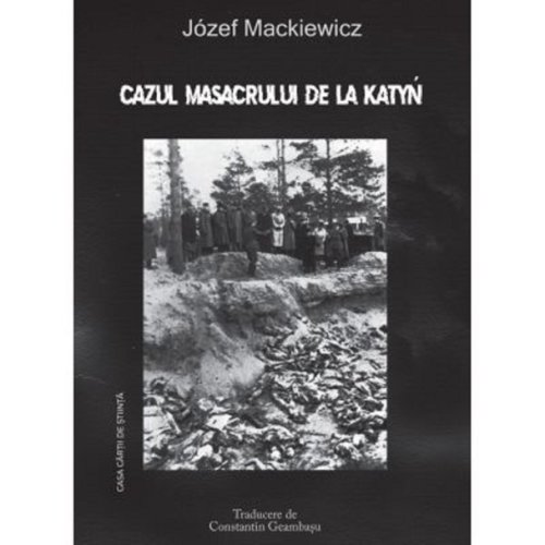 Cazul masacrului de la katyn | jozef mackiewicz