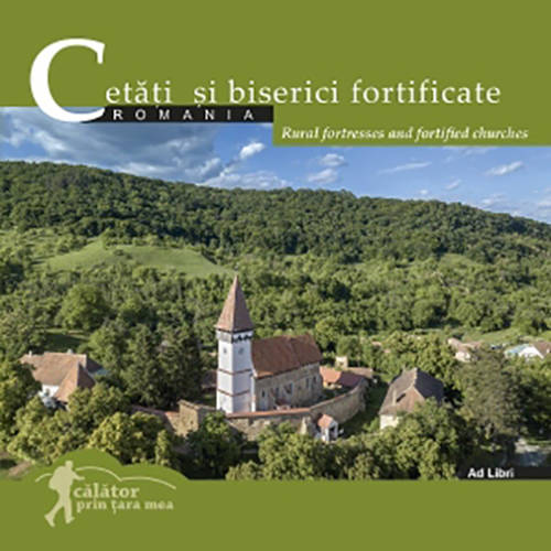 Cetati si biserici fortificate din romania / rural fortresses and fortifield churches | 