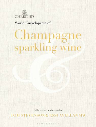Christie's encyclopedia of champagne and sparkling wine | tom stevenson, essi avellan