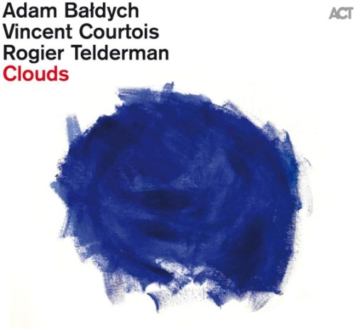 Clouds - vinyl | adam baldych, vincent courtois, rogier telderman