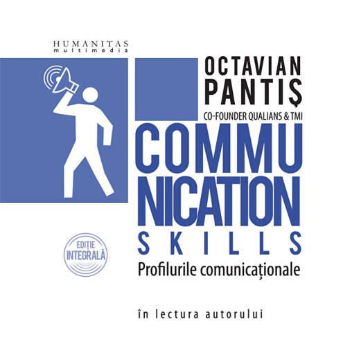Communication skills - profilurile comunicationale | octavian pantis