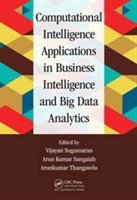 Computational intelligence applications in business intelligence and big data analytics | 