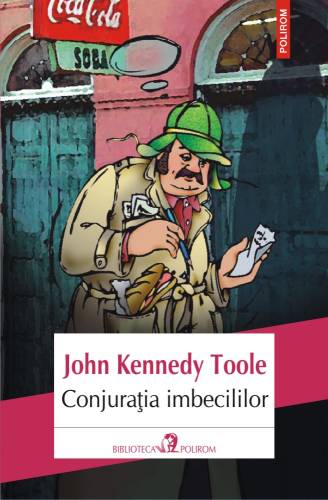 Conjuratia imbecililor | john kennedy toole