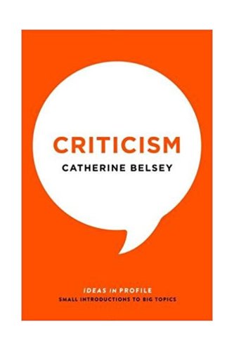 Criticism - ideas in profile | catherine belsey