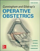 Cunningham and gilstrap's operative obstetrics, third edition | edward r. yeomans, barbara l. hoffman, larry c. gilstrap, f. gary cunningham