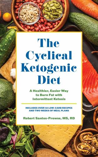 Cyclical ketogenic diet | robert santos-prowse ms rd