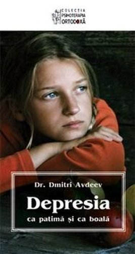 Depresia ca patima si ca boala | dr. dmitri avdeev