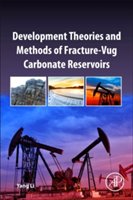 Development theories and methods of fracture-vug carbonate reservoirs | 