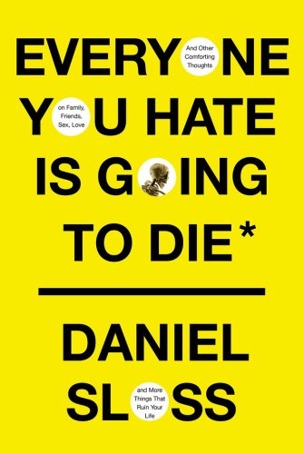 Everyone you hate is going to die | daniel sloss