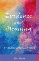 Evidence and meaning | jorn rusen