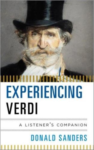 Experiencing verdi: a listener's companion | donald sanders