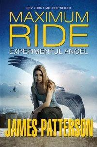 Experimentul angel (maximum ride, vol. 1) | james patterson