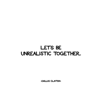Felicitare - let's be unrealistic together | quotable cards