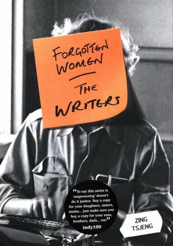 Cassell Forgotten women: the writers | zing tsjeng