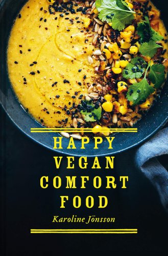 Happy vegan comfort food | karoline joensson