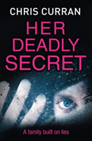 Her deadly secret | chris curran