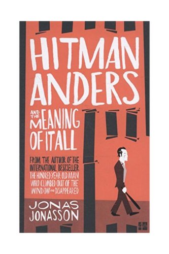 Hitman anders and the meaning of it all | jonas jonasson
