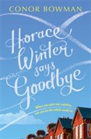 Horace winter says goodbye | conor bowman