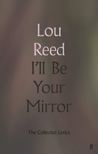 I'll be your mirror | lou reed
