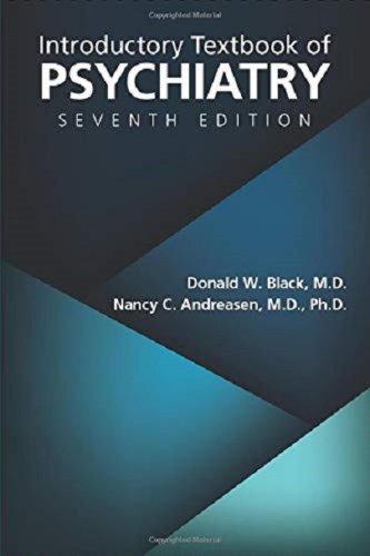 Introductory textbook of psychiatry | donald w black